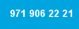 971 906 22 21